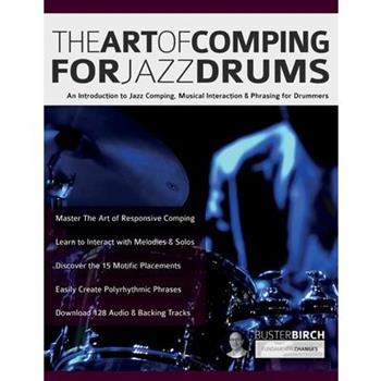 The Art of Comping for Jazz Drums