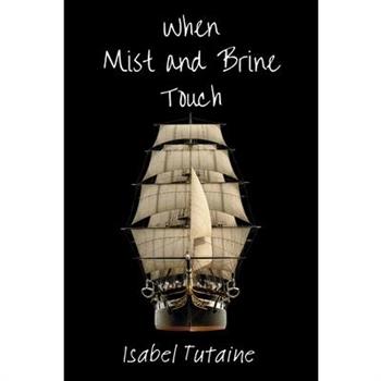 When Mist and Brine Touch