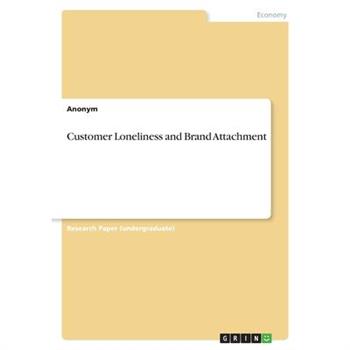 Customer Loneliness and Brand Attachment