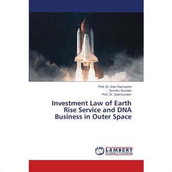 Investment Law of Earth Rise Service and DNA Business in Outer Space