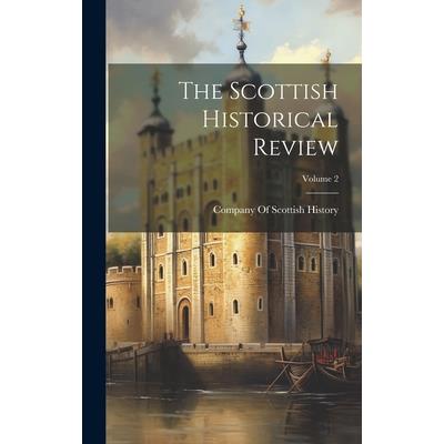 The Scottish Historical Review; Volume 2