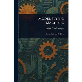 Model Flying Machines