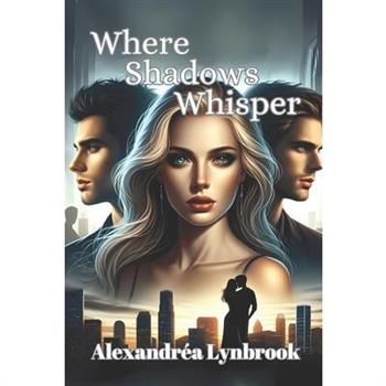 Where Shadows Whisper