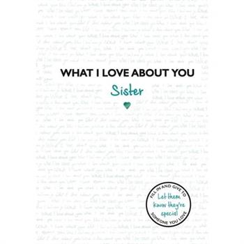 What I Love about You Sister