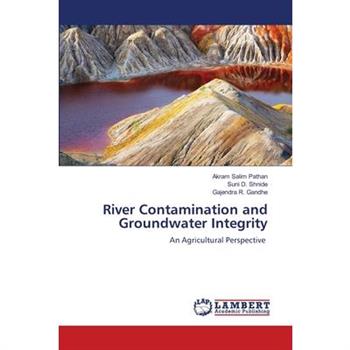 River Contamination and Groundwater Integrity