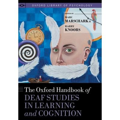 The Oxford Handbook of Deaf Studies in Learning and CognitionTheOxford Handbook of Deaf St