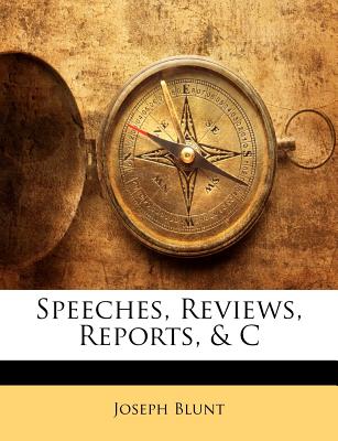 Speeches, Reviews, Reports, & C