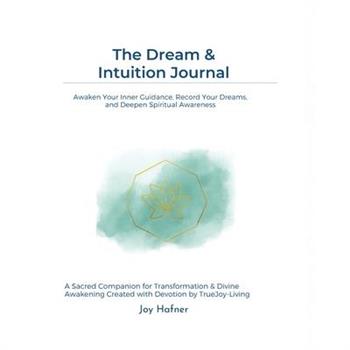 The Dream & Intuition Journal