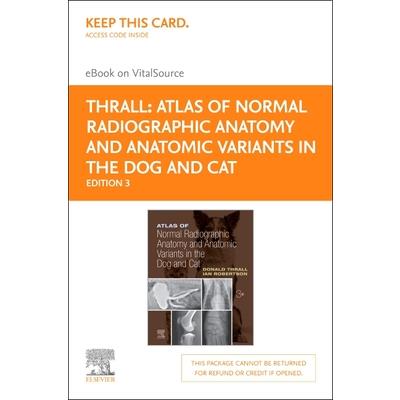Atlas of Normal Radiographic Anatomy and Anatomic Variants in the Dog and Cat - Elsevier eBook on Vitalsource (Retail Access Card)