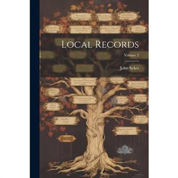 Local Records; Volume 2