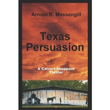 Texas Persuasion