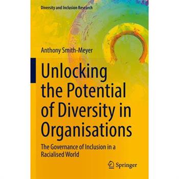 Unlocking the Potential of Diversity in Organisations