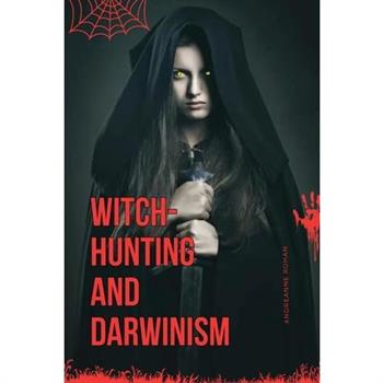 Witch-Hunting and Darwinism