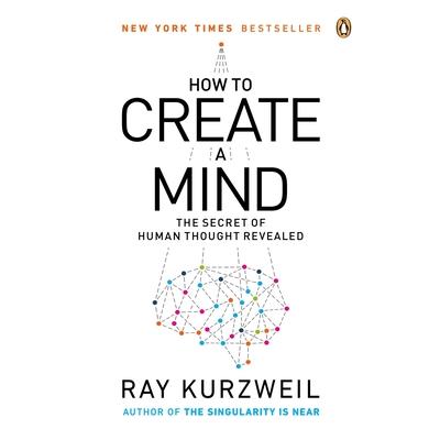 How to Create a Mind