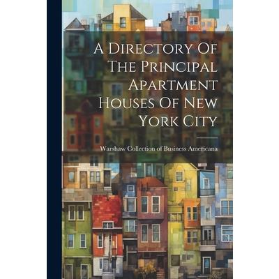 A Directory Of The Principal Apartment Houses Of New York City