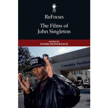 Refocus: The Films of John Singleton
