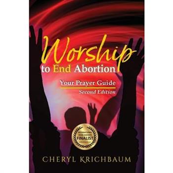 Worship to End Abortion