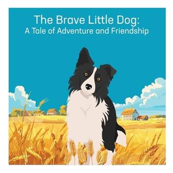 The Brave Little Dog