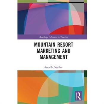Mountain Resort Marketing and Management