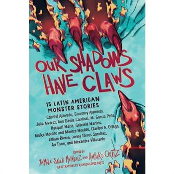 Our Shadows Have Claws