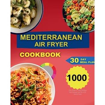 Mediterranean Air Fryer Cookbook