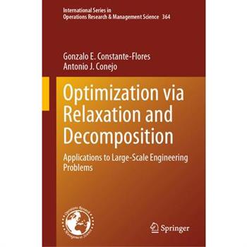 Optimization Via Relaxation and Decomposition