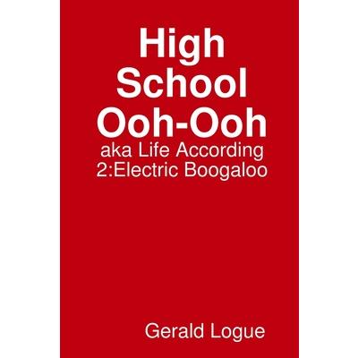 High School Ooh-Ooh, aka Life According 2
