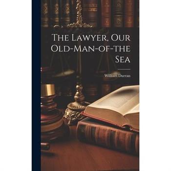 The Lawyer, Our Old-Man-of-the Sea