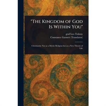 "The Kingdom of God Is Within You"