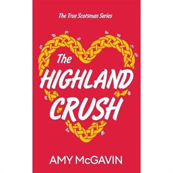 The Highland Crush