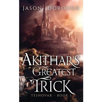 Akithar's Greatest Trick