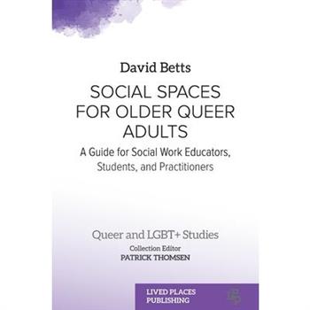 Social Spaces for Older Queer Adults
