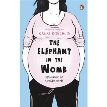 The Elephant in the Womb