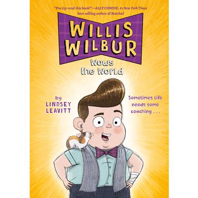 Willis Wilbur Wows the World
