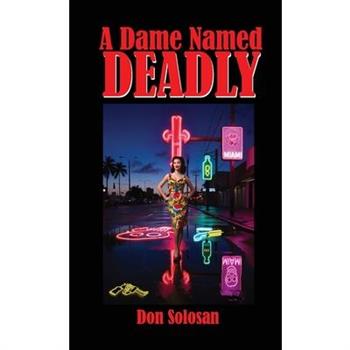 A Dame Named Deadly