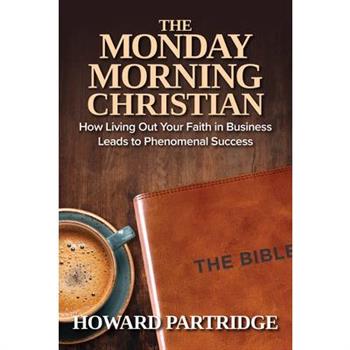 The Monday Morning Christian