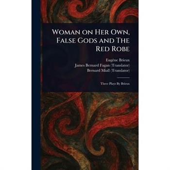 Woman on Her Own, False Gods and The Red Robe