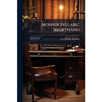 Mosher Syllabic Shorthand