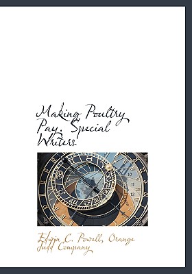 Making Poultry Pay. Special Writers