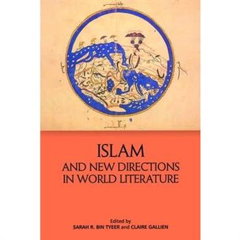 Islam and New Directions in World Literature