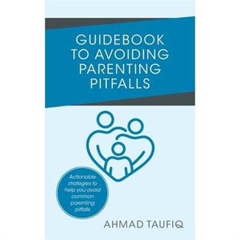 Guidebook to Avoiding Parenting Pitfalls