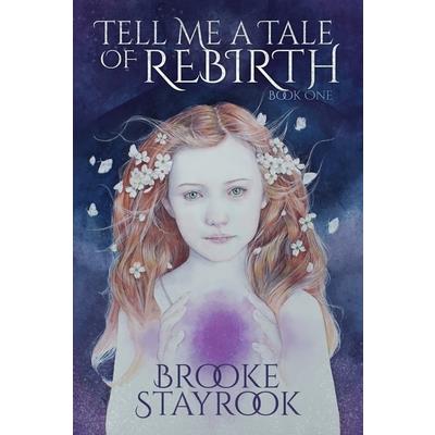 Tell Me A Tale of Rebirth