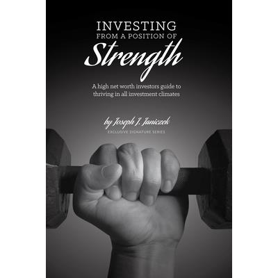 Investing from a Position of Strength