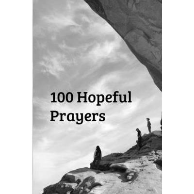 100 Hopeful Prayers