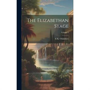 The Elizabethan Stage; Volume 4