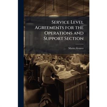 Service Level Agreements for the Operations and Support Section