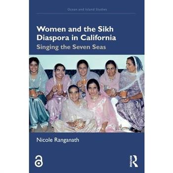Women and the Sikh Diaspora in California