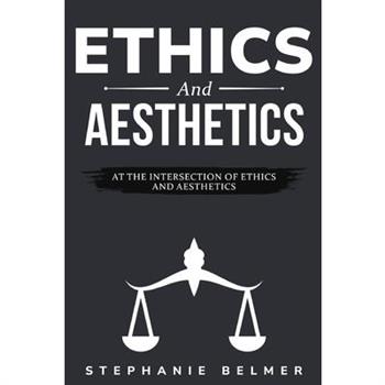 At the intersection of ethics and aesthetics