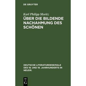 ?ber die Bildende Nachahmung des Sch繹nen