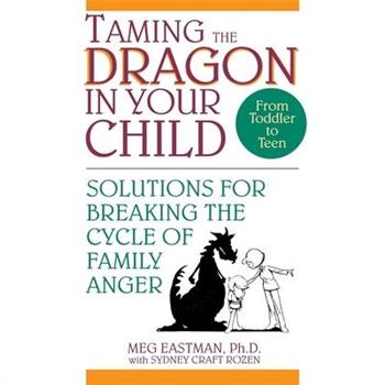 Taming the Dragon in Your Child